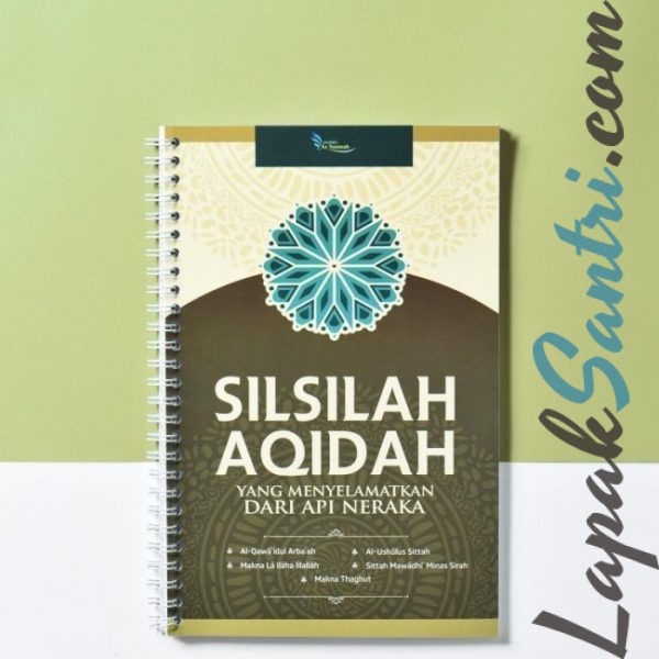Silsilah Aqidah Yang Menyelamatkan Dari Api Neraka 1
